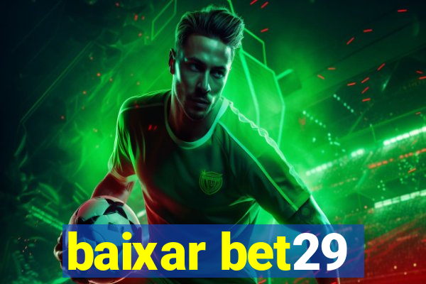 baixar bet29